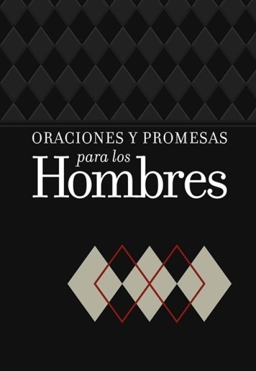 Oraciones Y Promesas Para Los Hombres