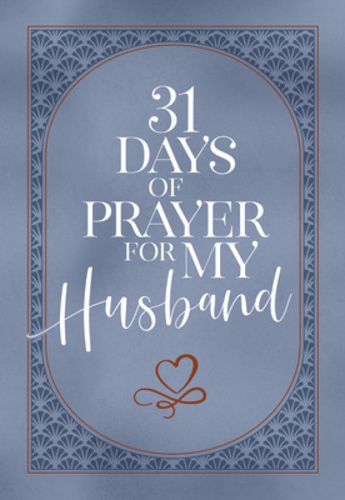 31 Days of Prayer for My Husband: Free Delivery at Eden.co.uk