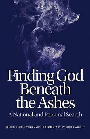 Finding God Beneath the Ashes