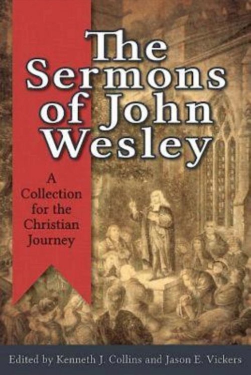 The Sermons Of John Wesley by Jason E Vickers Free Delivery at Eden