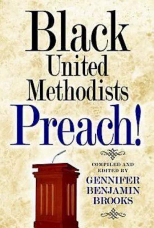 Black United Methodists Preach!