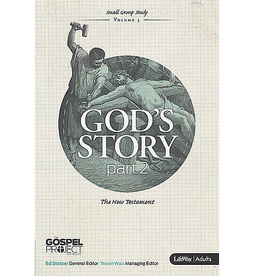 God's Story The New Testament