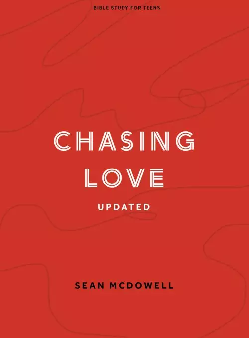 Chasing Love - Teen Bible Study Book