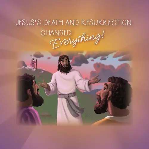 One Big Story: Easter Changes Everything