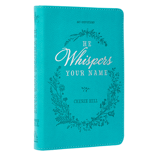 He Whispers Your Name Turquoise Faux Leather Devotional