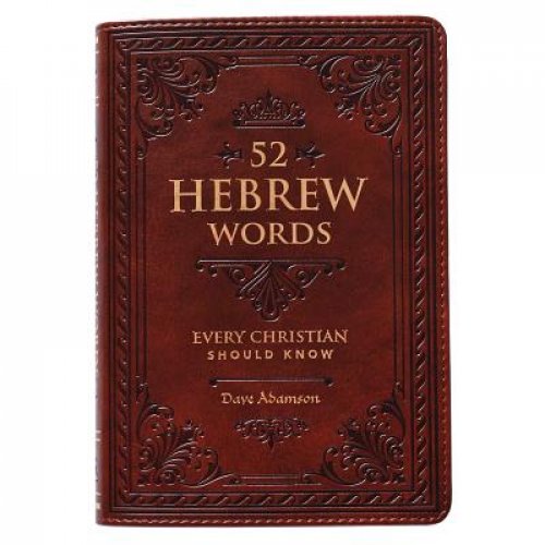 52 Hebrew Words Every Christian Should Know