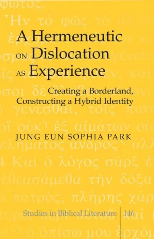 A Hermeneutic on Dislocation as Experience