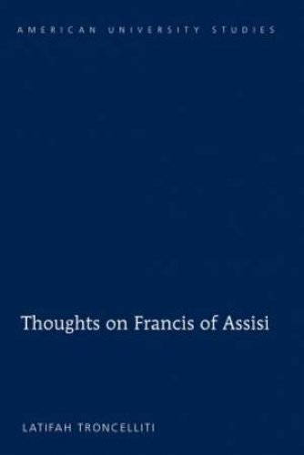 Thoughts on Francis of Assisi