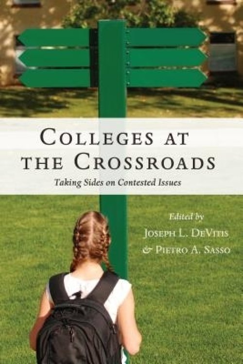 Colleges at the Crossroads; Taking Sides on Contested Issues