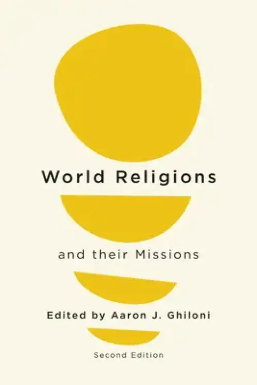 World Religions and their Missions: Second Edition