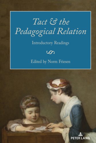 Tact and the Pedagogical Relation: Introductory Readings