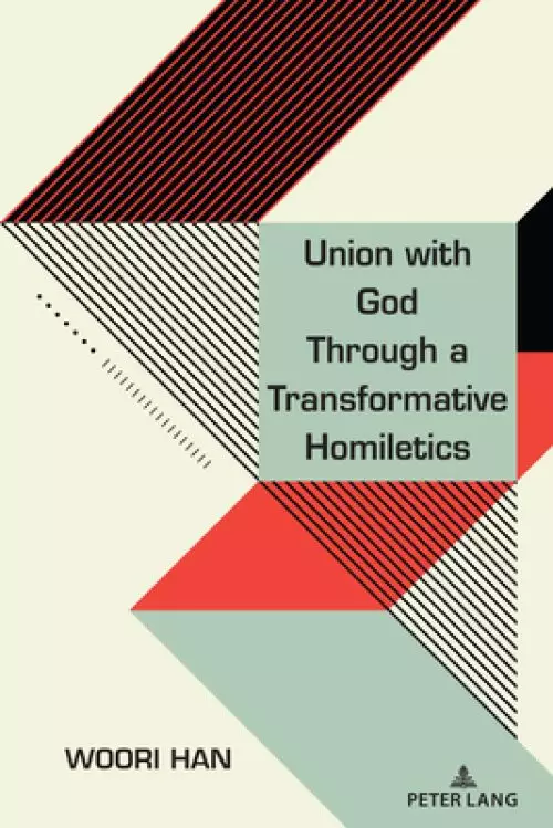 Union with God Through a Transformative Homiletics