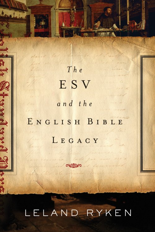 The ESV and the English Bible Legacy