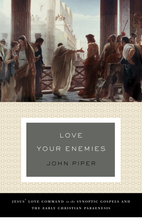 Love Your Enemies