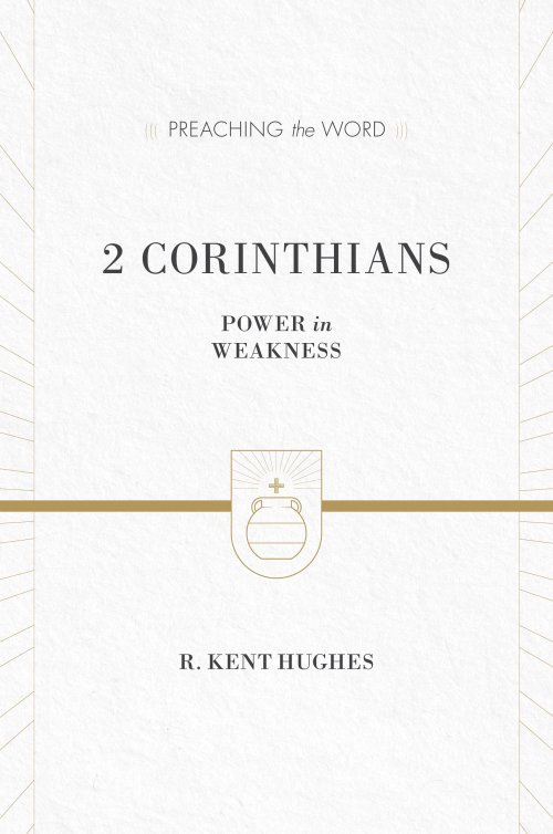 2 Corinthians : Preaching the Word