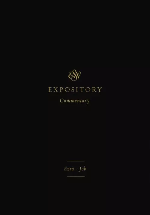 ESV Expository Commentary