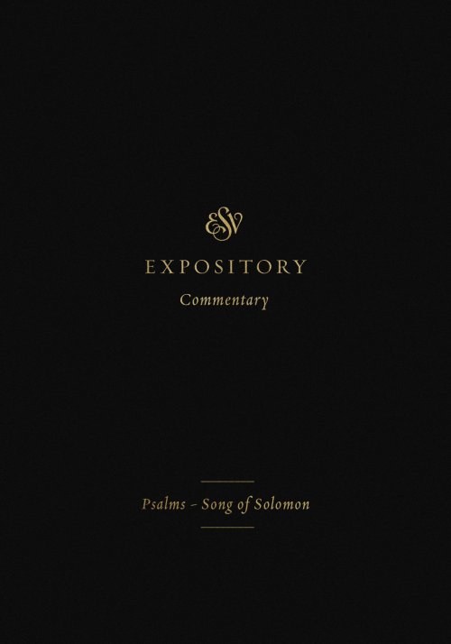 ESV Expository Commentary