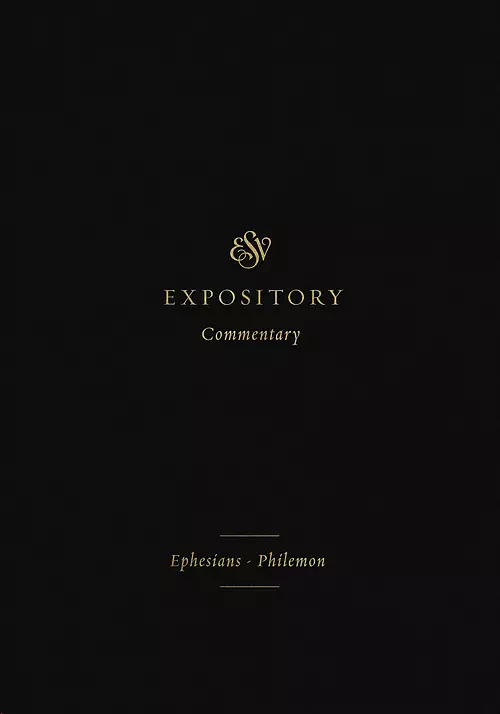 ESV Expository Commentary