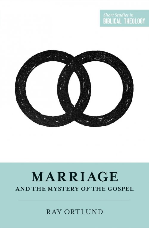 Marriage and the Mystery of the Gospel