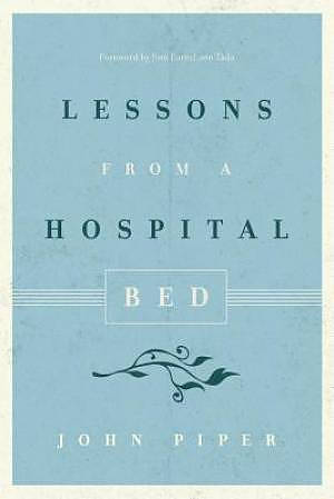 Lessons from a Hospital Bed