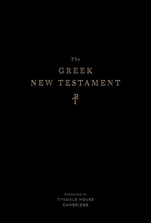 Greek New Testament, Produced at Tyndale House, Cambridge