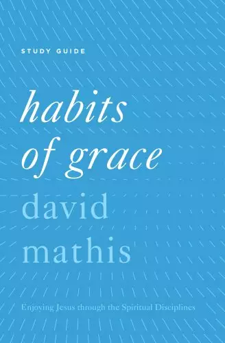 "Habits of Grace"