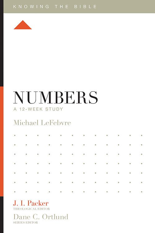 Knowing the Bible: Numbers