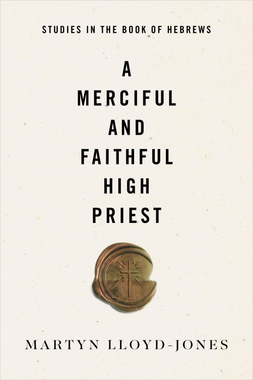 A Merciful and Faithful High Priest