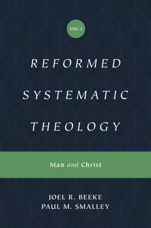 Reformed Systematic Theology, Volume 2