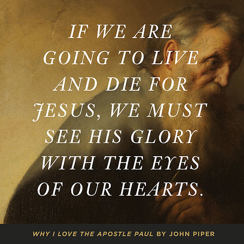 Why I Love the Apostle Paul