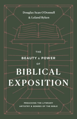 The Beauty and Power of Biblical Exposition