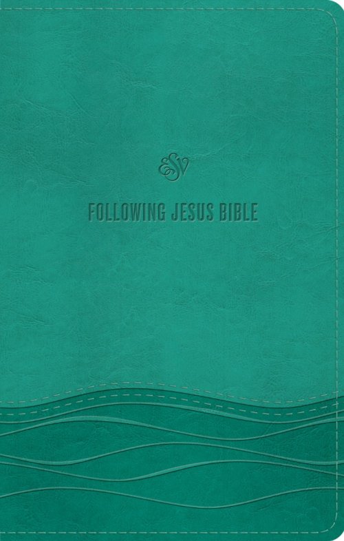 ESV Following Jesus Bible, Teal, Imitation Leather