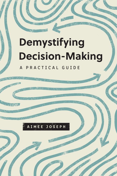 Demystifying Decision-Making