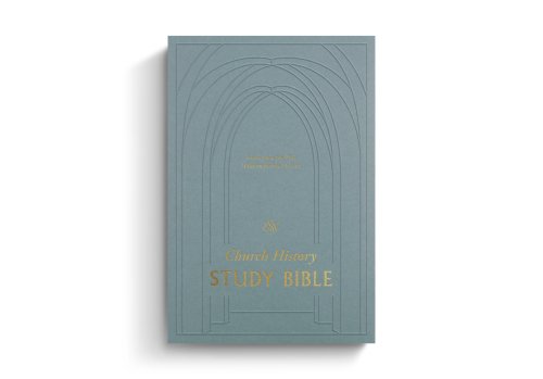 ESV Church History Study Bible