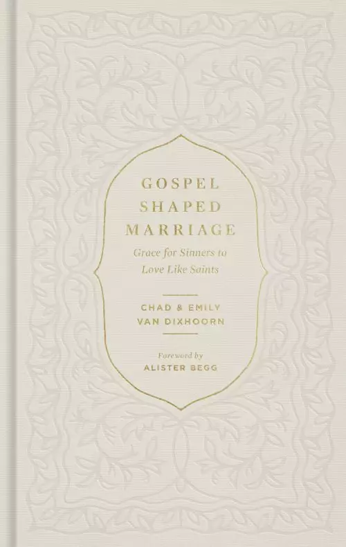 Gospel-Shaped Marriage