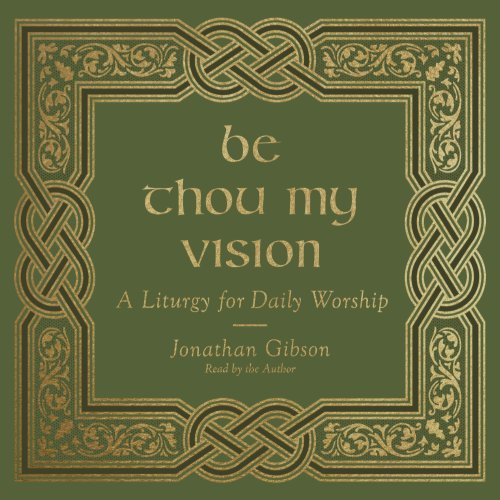 Be Thou My Vision