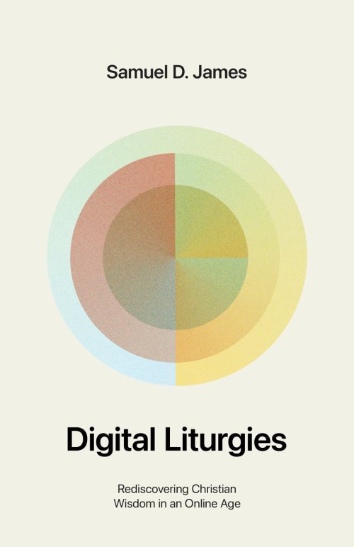 Digital Liturgies