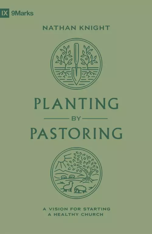 Planting by Pastoring