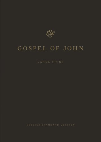 ESV Gospel of John, Large Print