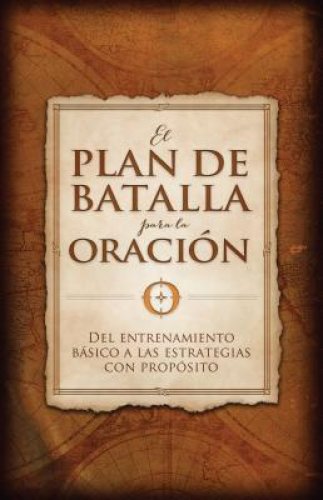 El plan de batalla para la oraci