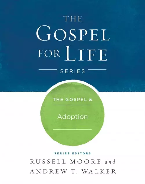 The Gospel & Adoption