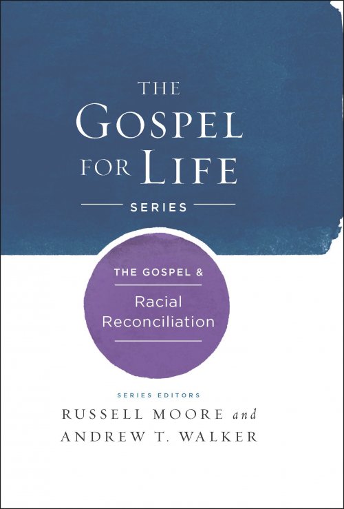 The Gospel & Racial Reconciliation