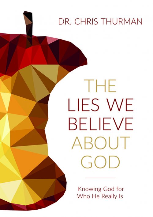 Lies We Believe about God