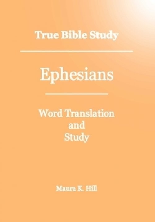 True Bible Study - Ephesians