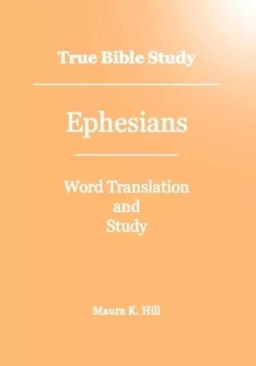 True Bible Study - Ephesians