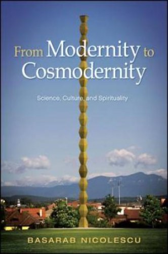 From Modernity to Cosmodernity