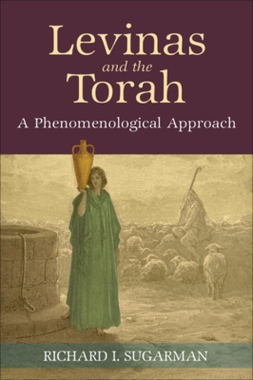 Levinas and the Torah: A Phenomenological Approach