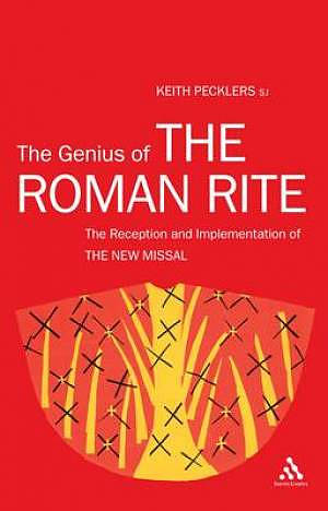 The Genius of the Roman Rite