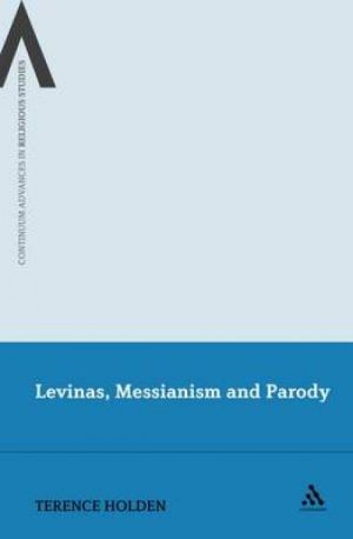 Levinas, Messianism and Parody