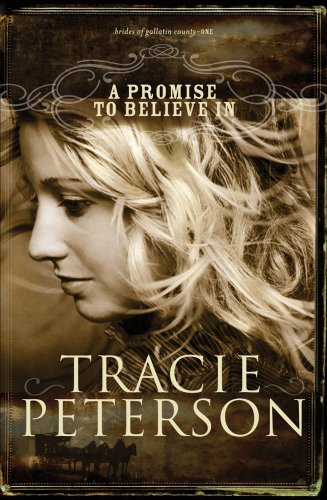 A Promise to Believe In (The Brides of Gallatin County Book #1) [eBook]